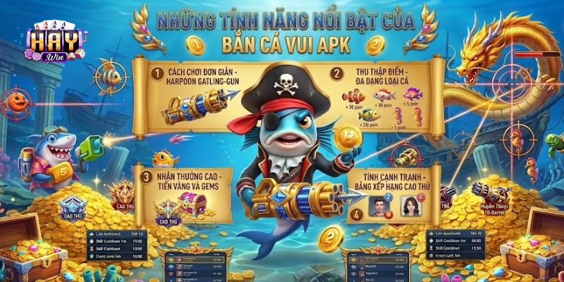Những tính năng nổi bật của Bắn cá vui APK
